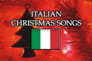 Italian Christmas Songs